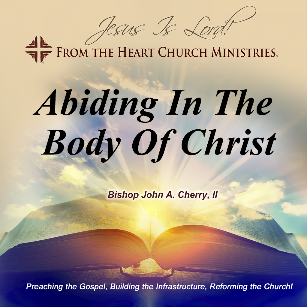 Abiding In The Body Of Christ