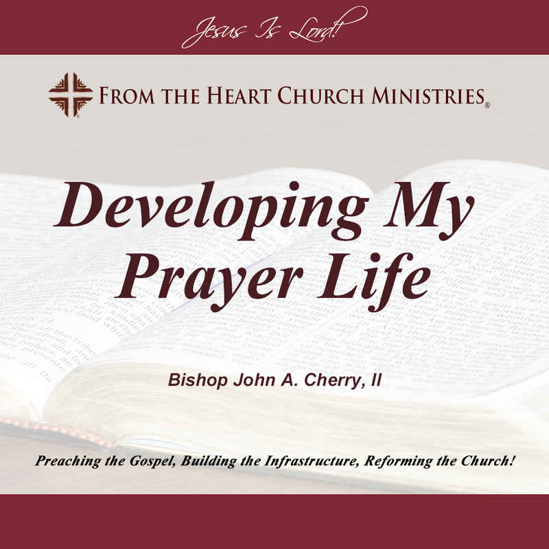 Developing My Prayer Life