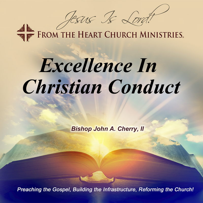 Excellence In Christian Conduct