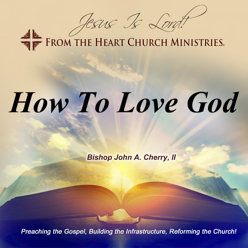 How To Love God