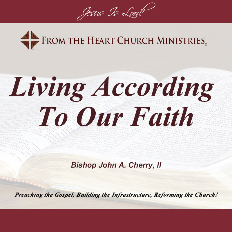 Living According To Our Faith