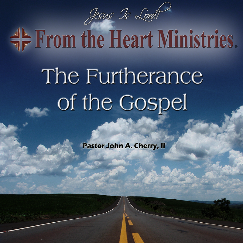 The Furtherance of the Gospel