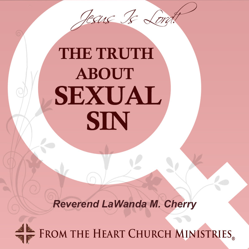 The Truth About Sexual Sin