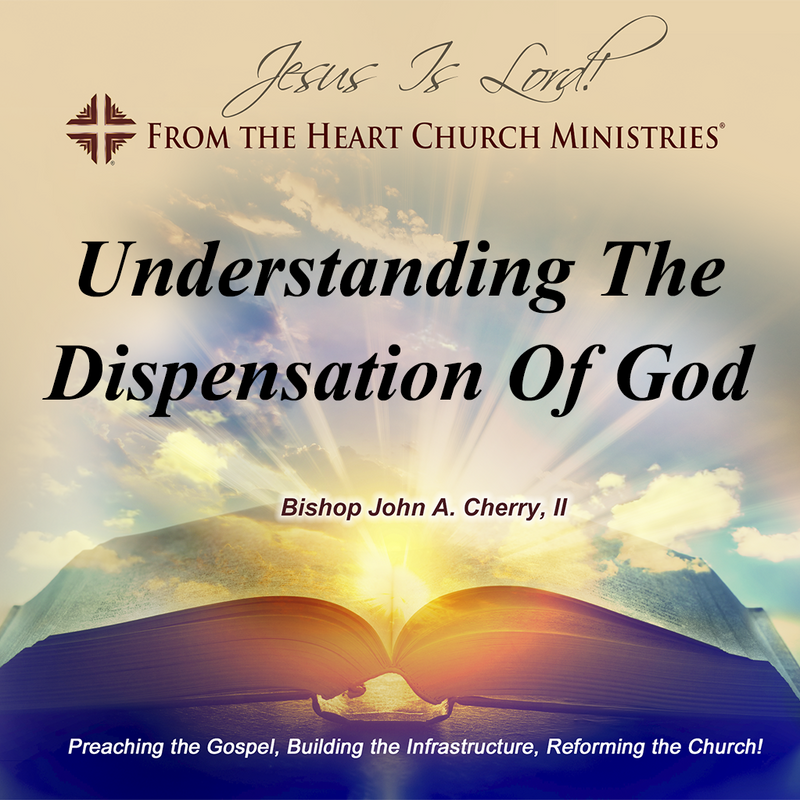 Understanding The Dispensation Of God