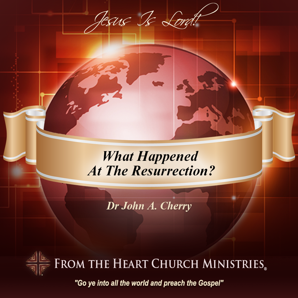 What Happened At The Resurrection?